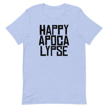 Load image into Gallery viewer, HAPPY APOCALYPSE -- Unisex T-shirt (All Light Colors)
