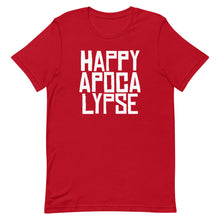 Load image into Gallery viewer, HAPPY APOCALYPSE -- Unisex T-shirt (All Dark Colors)
