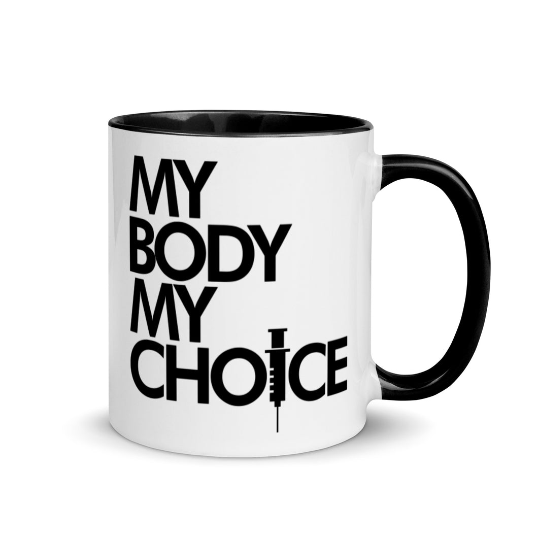 MY BODY MY CHOICE // Mug with Color Inside