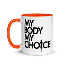 Load image into Gallery viewer, MY BODY MY CHOICE // Mug with Color Inside
