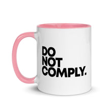 Load image into Gallery viewer, DO NOT COMPLY // Mug with Color Inside
