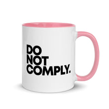 Load image into Gallery viewer, DO NOT COMPLY // Mug with Color Inside
