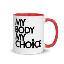 Load image into Gallery viewer, MY BODY MY CHOICE // Mug with Color Inside
