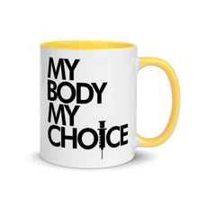 Load image into Gallery viewer, MY BODY MY CHOICE // Mug with Color Inside
