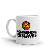 Load image into Gallery viewer, COMMUNISM ENSLAVES -- White glossy mug
