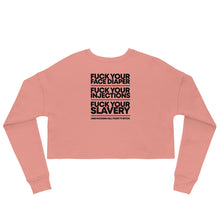 Load image into Gallery viewer, FUCK YOUR SLAVERY - Crop Sweatshirt
