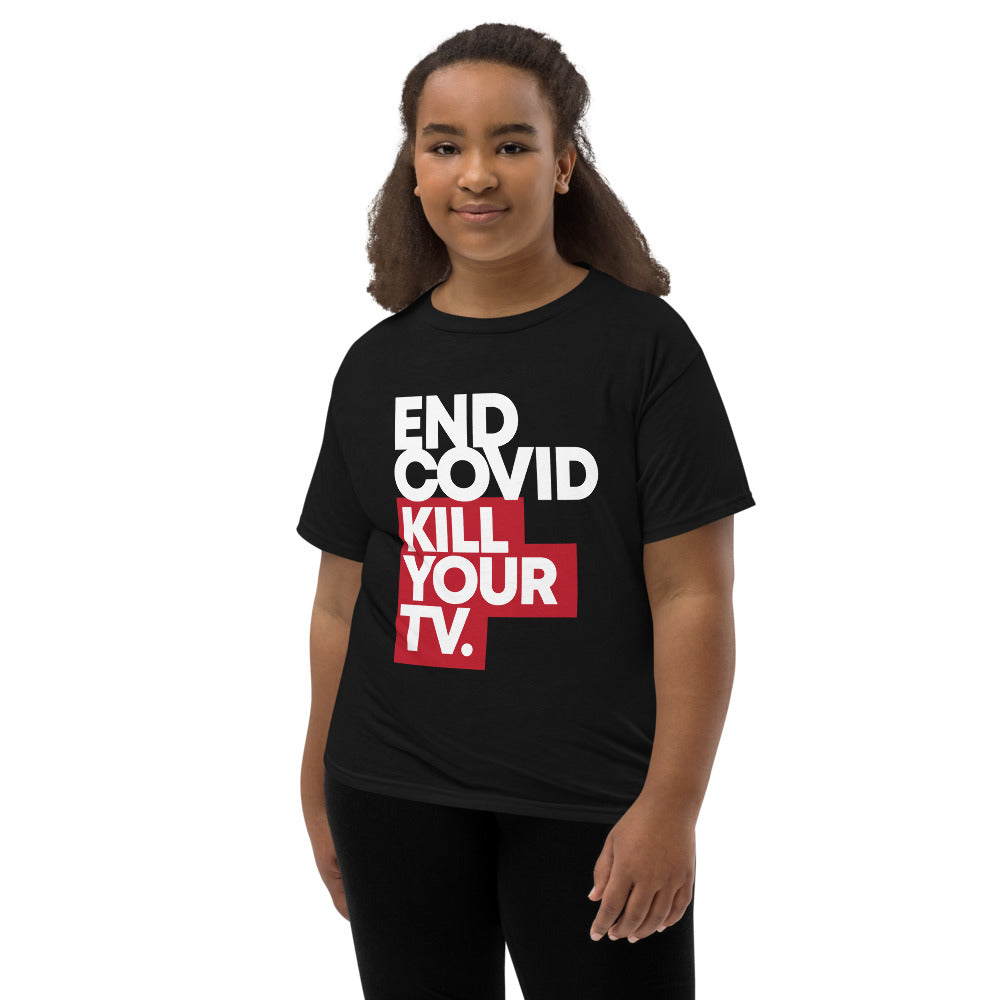 END COVID. KILL YOUR TV -- Youth Short Sleeve T-Shirt, black