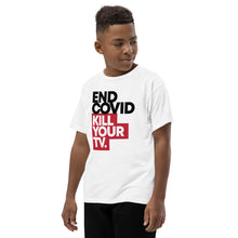 Load image into Gallery viewer, END COVID. KILL YOUR TV. -- Youth Short Sleeve T-Shirt, white
